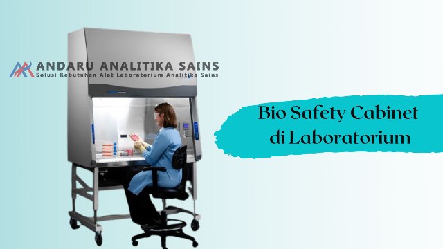 penggunaan bio safety cabinet 