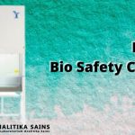 Fungsi & Keutamaan Bio Safety Cabinet