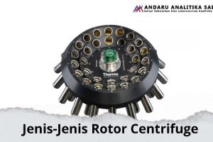 Bagian-Bagian Centrifuge Yang Perlu Diketahui