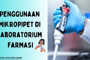 Penggunaan Mikropipet di Laboratorium Farmasi