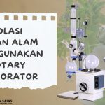 Isolasi Bahan Alam Menggunakan Rotary Evaporator