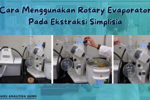 Penggunaan Rotary Evaporator Pada Ekstraksi Simplisia