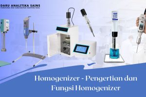 Homogenizer – Pengertian dan Fungsi Homogenizer