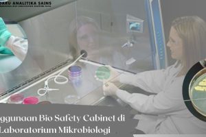 Penggunaan Bio Safety Cabinet di Laboratorium Mikrobiologi