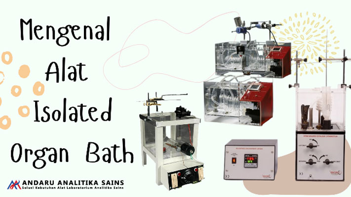ilustrasi gambar mengenal alat isolated organ bath