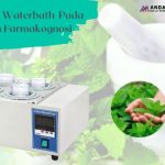 Penggunaan Waterbath Pada Praktikum Farmakognosi