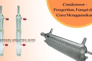 Condenssor – Pengertian, Fungsi dan Cara Menggunakan