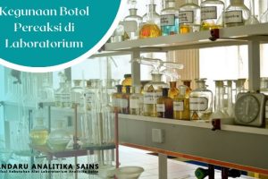 Botol Pereaksi – Fungsi dan Penggunaannya di Laboratorium