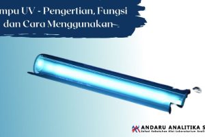 Lampu UV – Pengertian, Fungsi dan Cara Menggunakan
