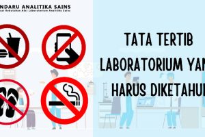 Tata Tertib Laboratorium Yang Harus Diketahui