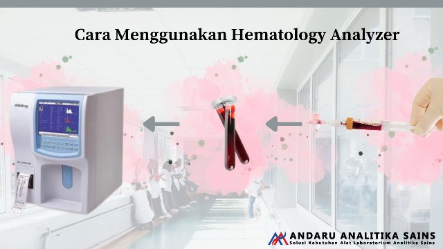 ilustrasi cara menggunakan hematology 