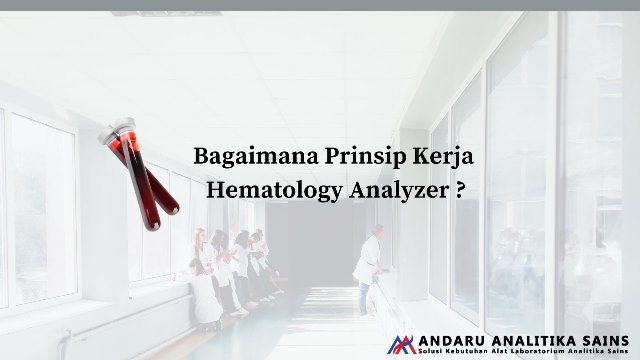 prinsip kerja hematology analyzer